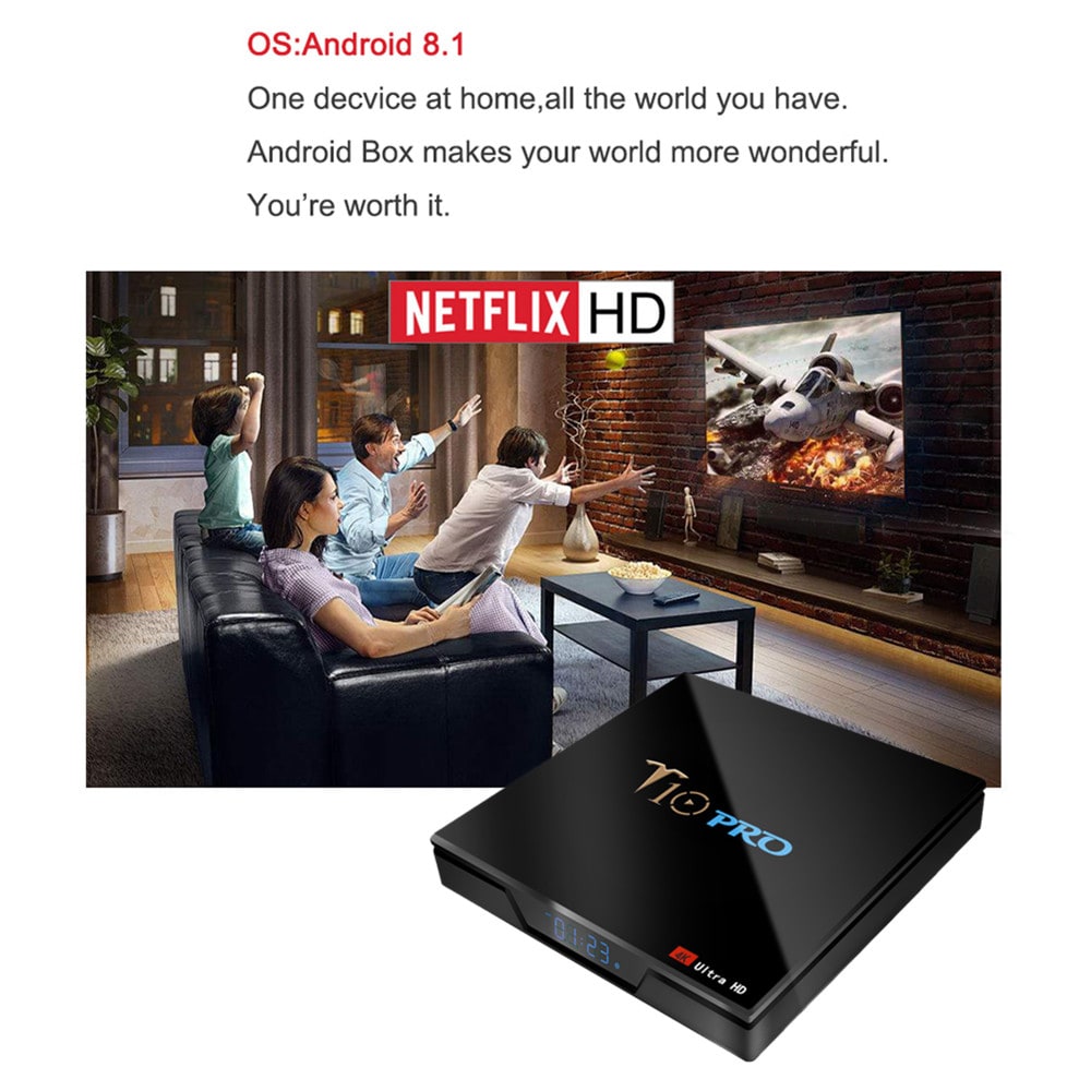T10 Pro TV Box Amlogic S905X2 / 2.4G + 5G WiFi / BT4.1 / Android 8.1 / USB3.0 / 4K VP9- Black 4GB RAM+32GB ROM UK Plug T10 Pro TV Box Amlogic S905X2 / 2.4G + 5G WiFi / BT4.1 / Android 8.1 / USB3.0 / 4K VP9- Black 4GB RAM+32GB ROM UK Plug
