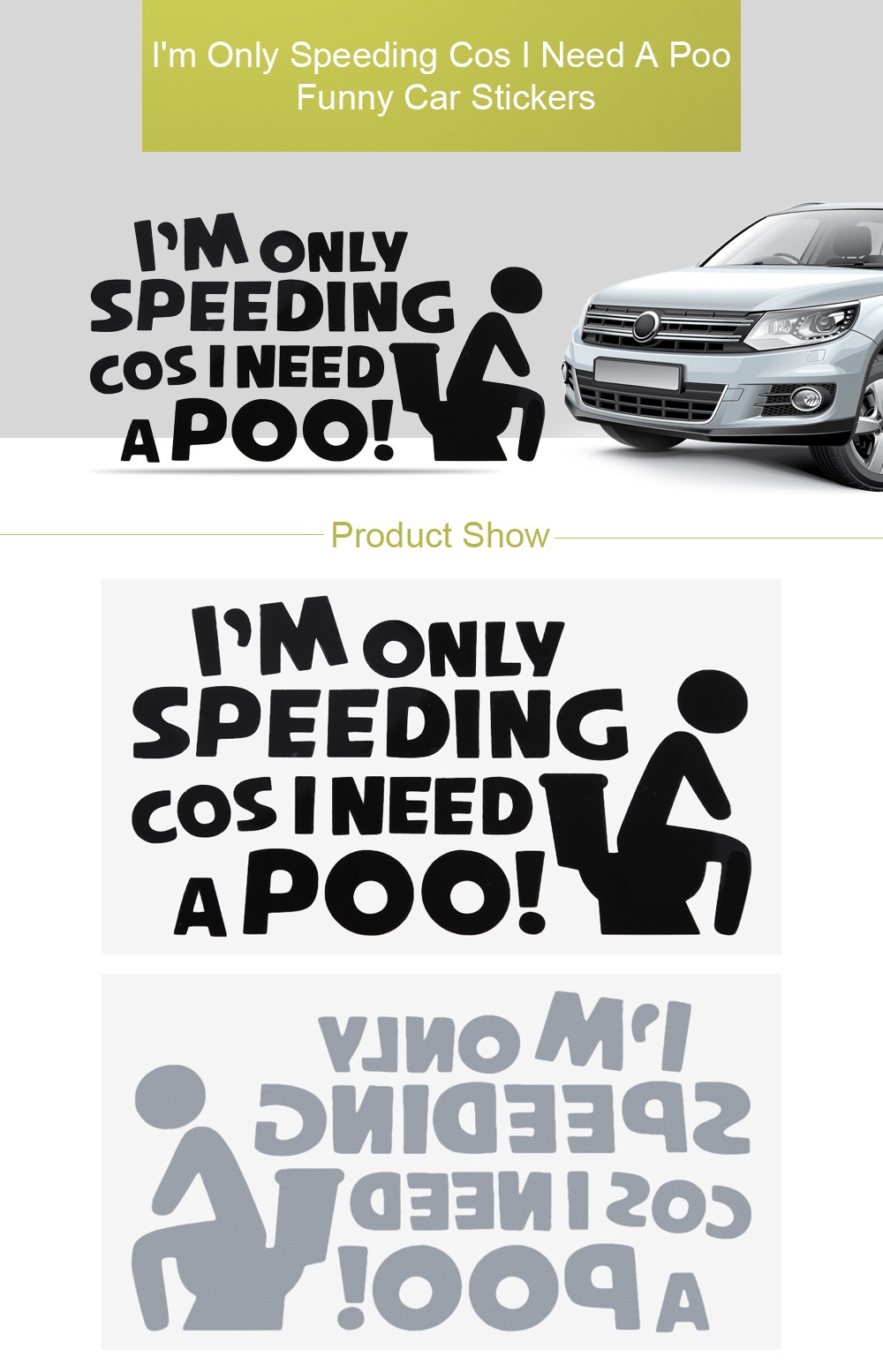 I'm Only Speeding Cos I Need A Poo Funny Car Sticker Reflective Automobile Decal- Black I'm Only Speeding Cos I Need A Poo Funny Car Sticker Reflective Automobile Decal- Black